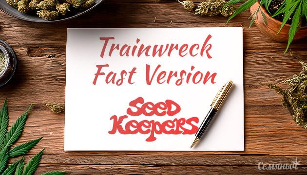 Гроурепорт сорта Trainwreck Fast Version от Seedkeepers